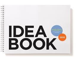 An Idea Book or journal is a useful tool to put down thoughts and help you to think